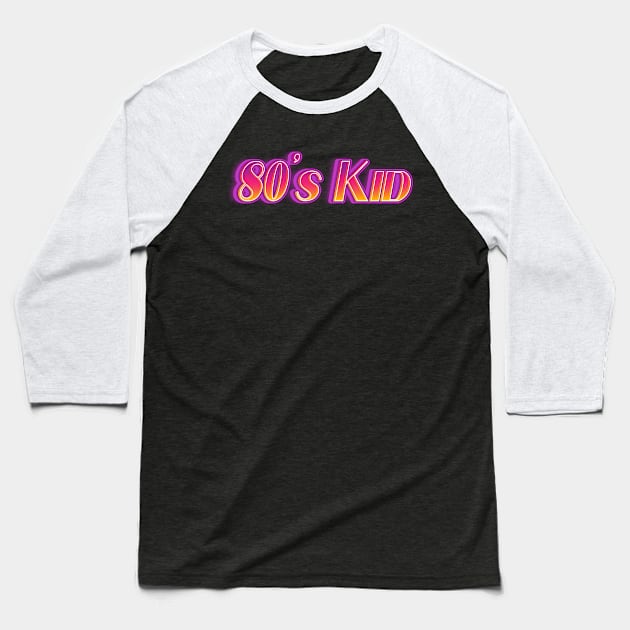 80s Kid born in the Eighties retro Gift Baseball T-Shirt by Foxxy Merch